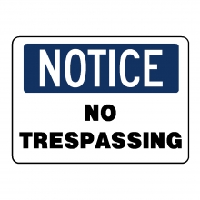 Notice No Trespassing